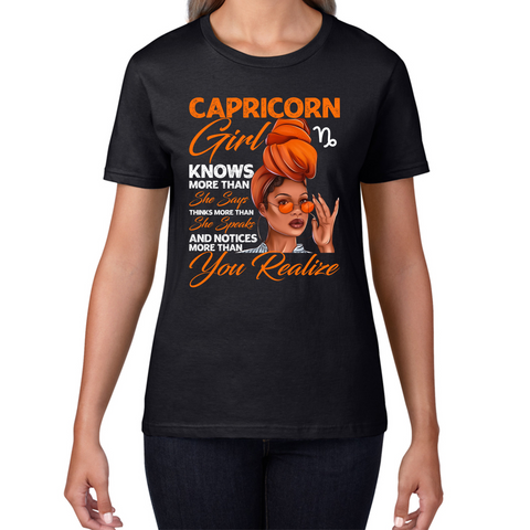 Capricorn Girl Knows More Than Think More Than Horoscope Zodiac Astrological Sign Birthday Womens Tee Top