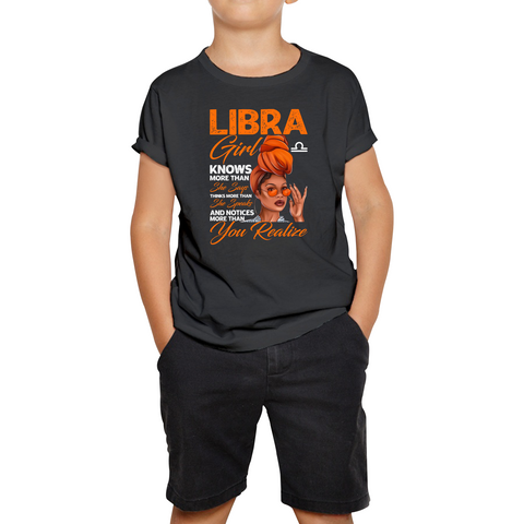 Libra Girl Knows More Than Think More Than Horoscope Zodiac Astrological Sign Birthday Kids Tee