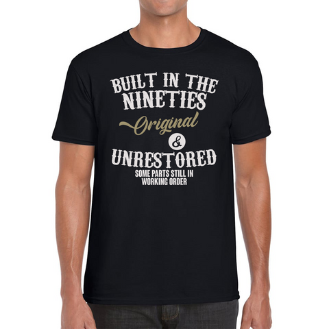 Built In The Nineties T-shirt Orginal And Unrestored Some Parts In Working Order Gift Mens Tee Top