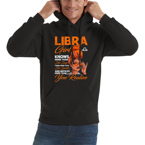 Libra Girl Knows More Than Think More Than Horoscope Zodiac Astrological Sign Birthday Unisex Hoodie