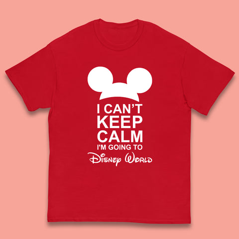 I Can't Keep Calm I'm Going To Disney World Disney Mickey Mouse Minnie Mouse Cartoon Disney Trip Kids T Shirt