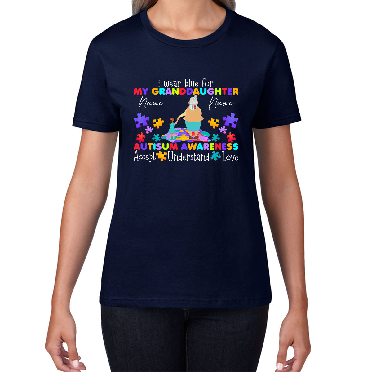 Personalised I Wear Blue For My Grandson Autism Awareness Grand Mother & Grand Son Name Autism Warrior Puzzle Pieces Accept Understand Love Womens Tee Top