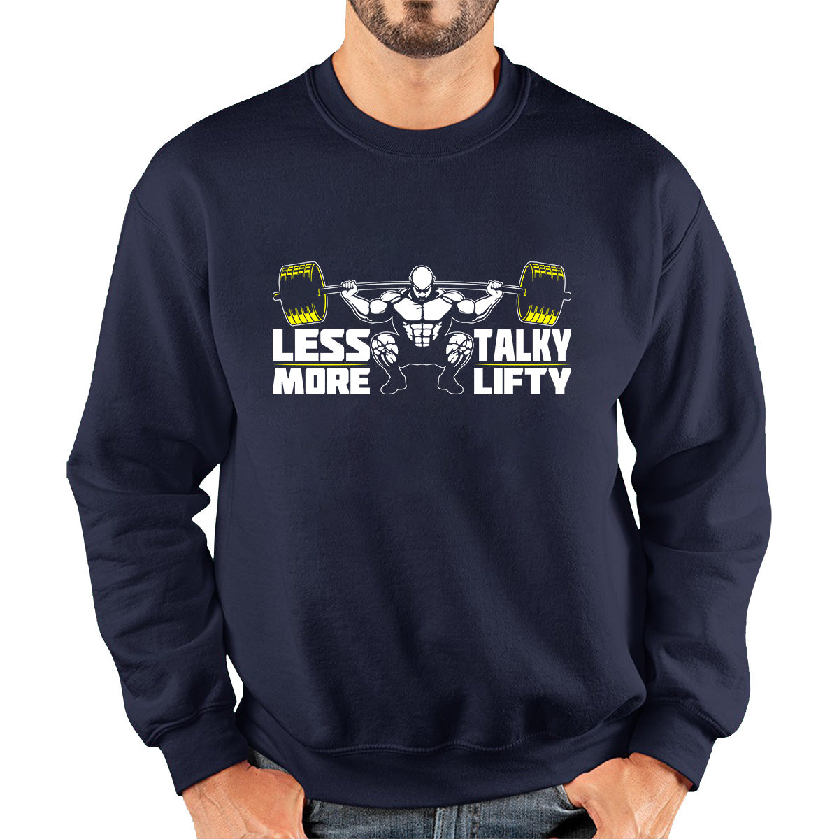 Less Talky More Lifty Gym Lover Awesome Gym Weightlifter Fitness Workout Muscular Bodybuilder Unisex Sweatshirt