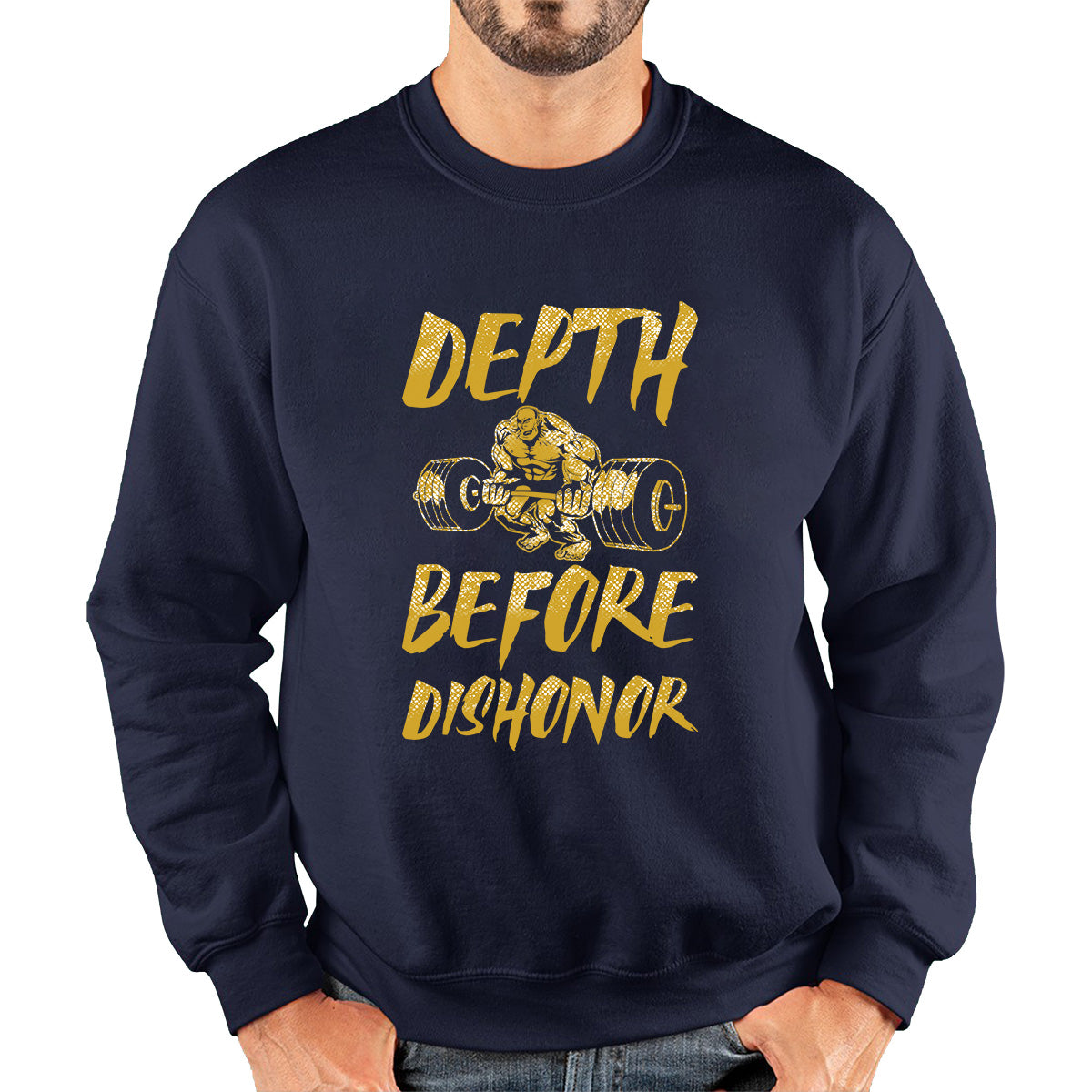 Depth Before Dishonour Bodybuilding Squat Gym Workout Power Lifting Unisex Sweatshirt