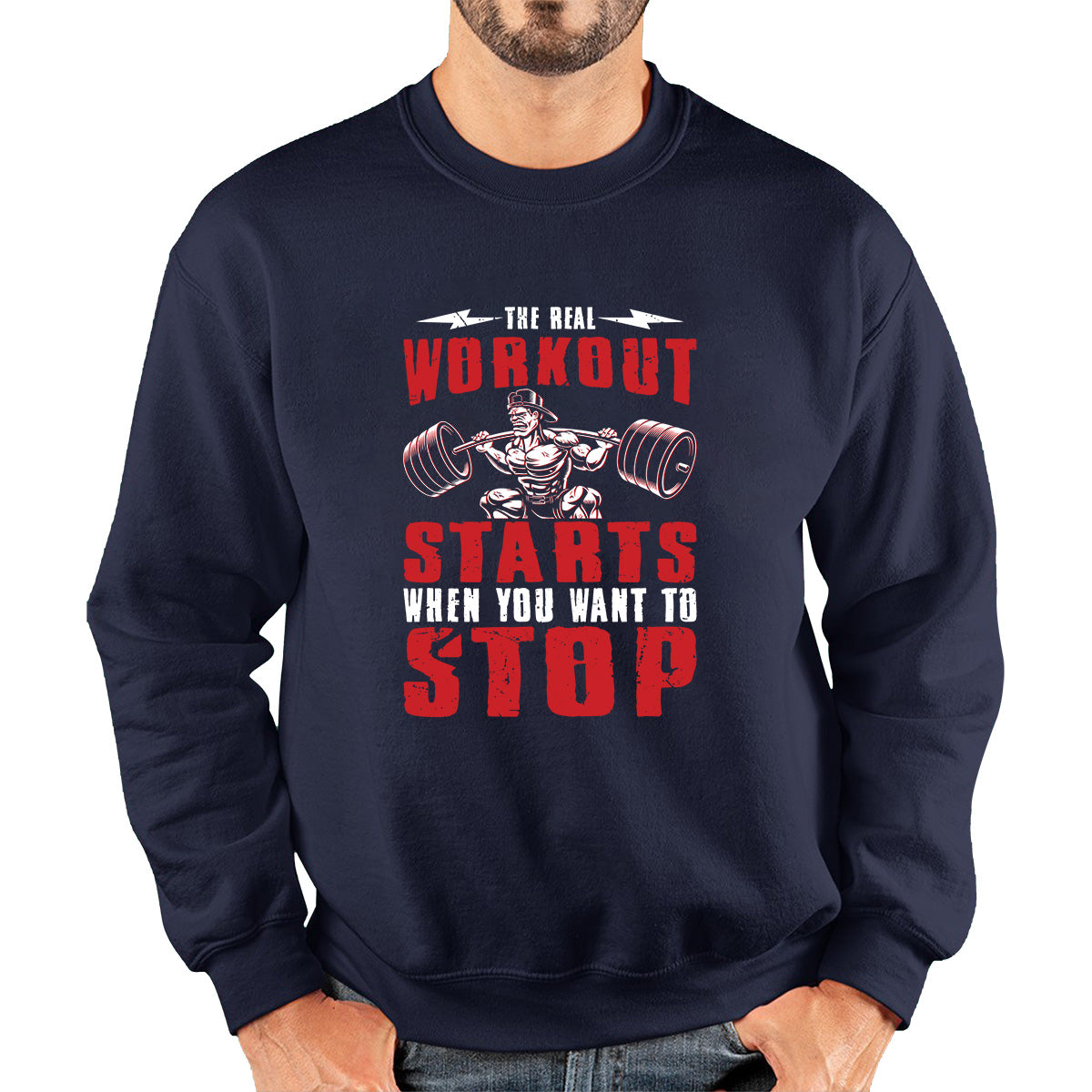 The Real Workout Starts When You Want To Stop Gym Workout Fitness Power Lifting Motivational Quote Unisex Sweatshirt