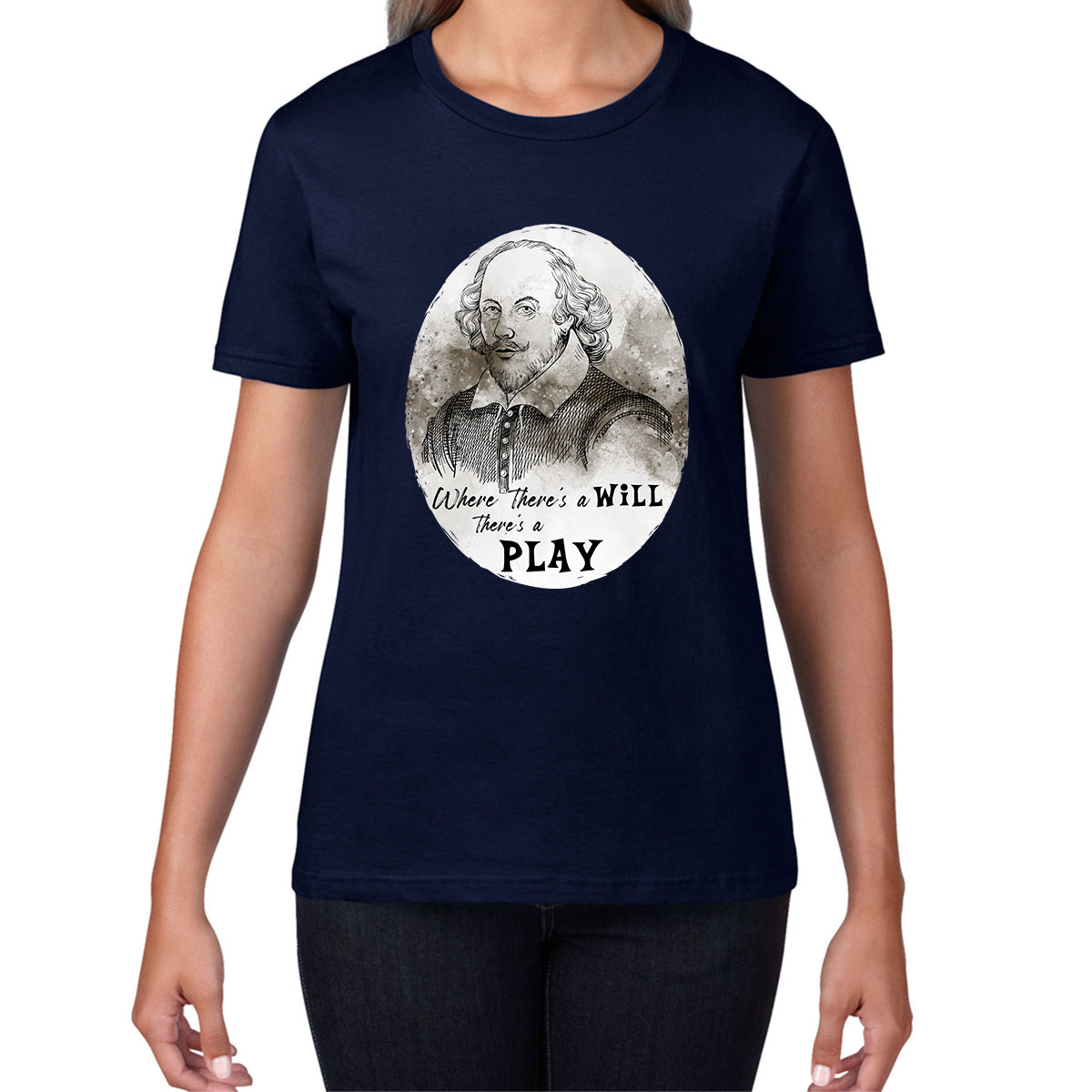 Shakespeare Shades Where There’s A Will There’s A Play National William Shakespeare Day Womens Tee Top