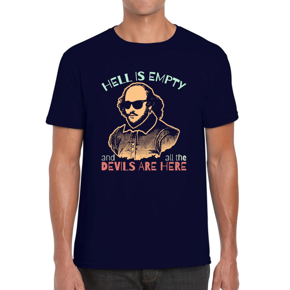 William Shakespeare Quote Hell Is Empty And All The Devils Are Here National Shakespeare Day Mens Tee Top