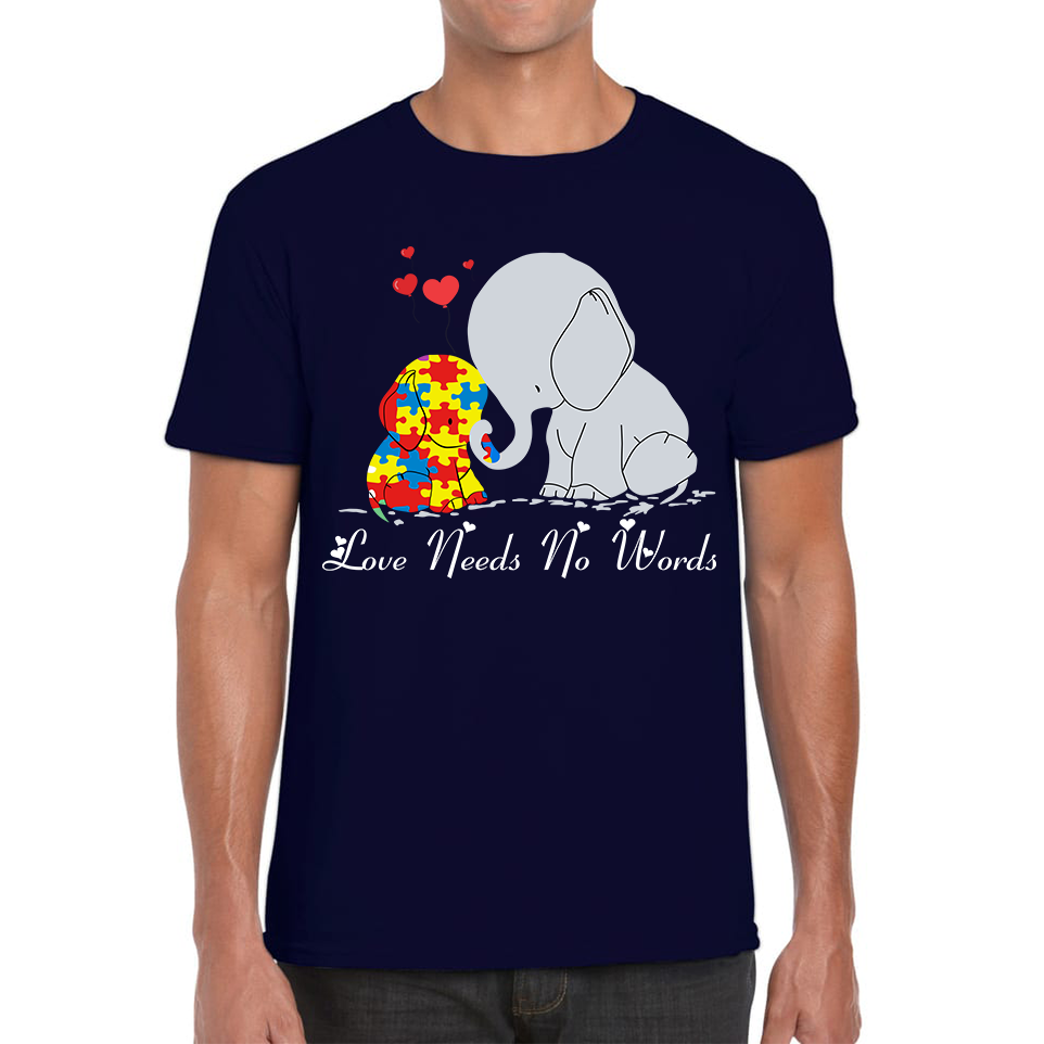 Love Needs No Words Elephant Autism Awareness T Shirt
