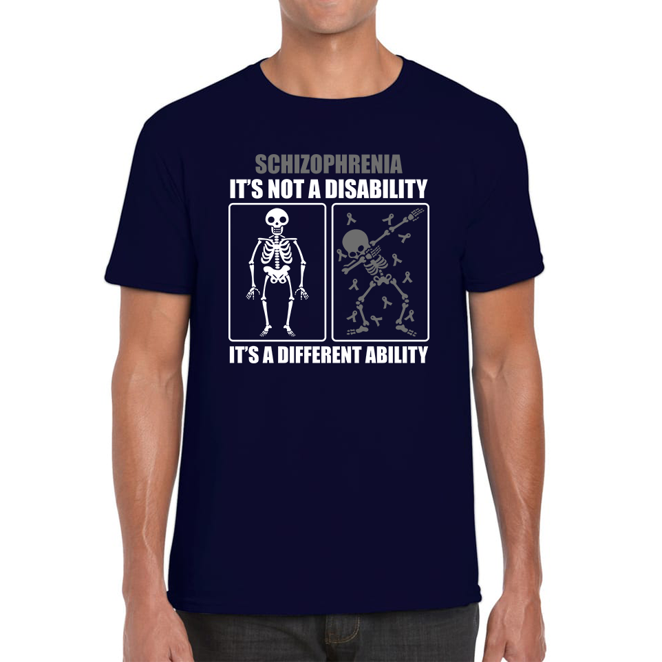 Schizophrenia It's Not A Disability It's A Different Ability Skull Dab Dancing Funny Joke T Shirt