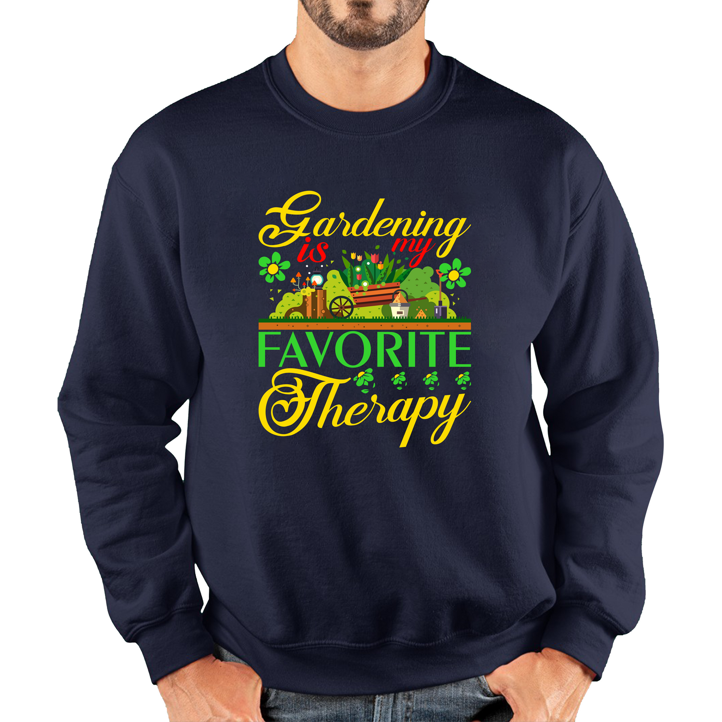 Gardening Is My Favorite Therapy Sweatshirt