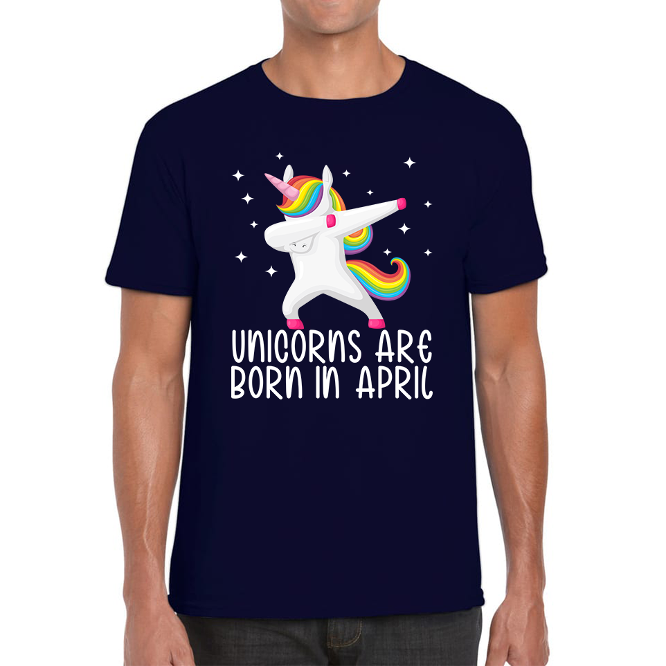Unicorns Are Born In April Dabbing Unicorn Funny Birthday Month Novelty Slogan Mens Tee Top