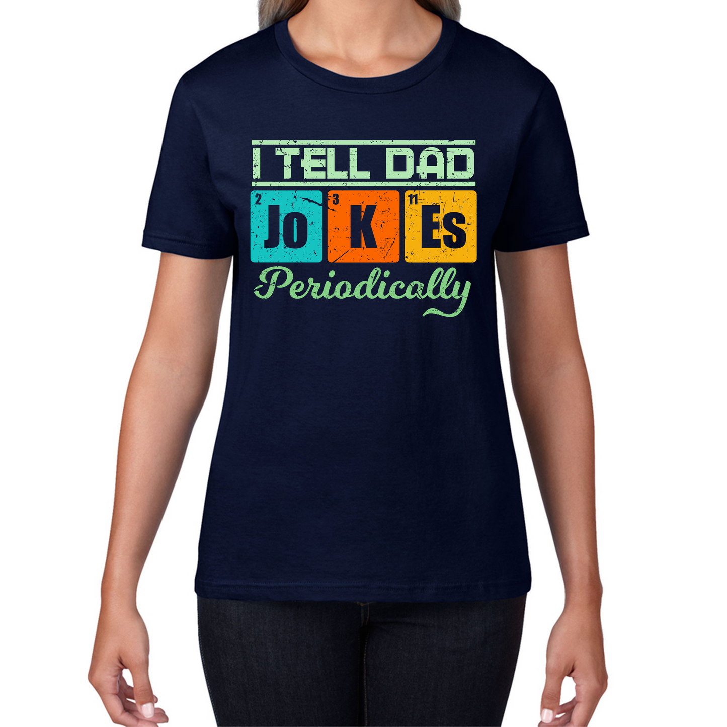 I Tell Dad Jokes Periodically T Shirt