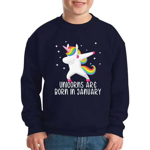 Unicorns Are Born In January Dabbing Unicorn Funny Birthday Month Novelty Slogan Kids Jumper