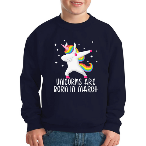 Unicorns Are Born In March Dabbing Unicorn Funny Birthday Month Novelty Slogan Kids Jumper