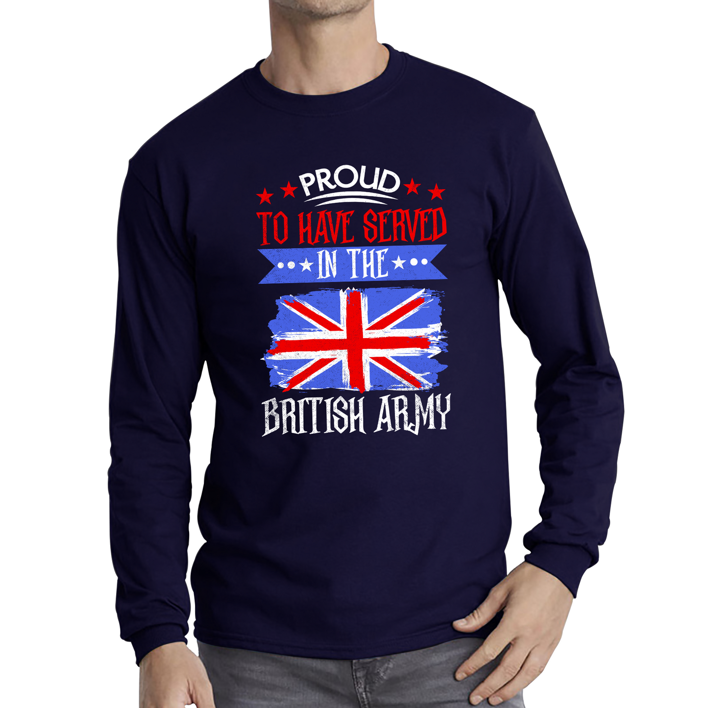 Proud To Have Served In The British Army Veteran T Shirt