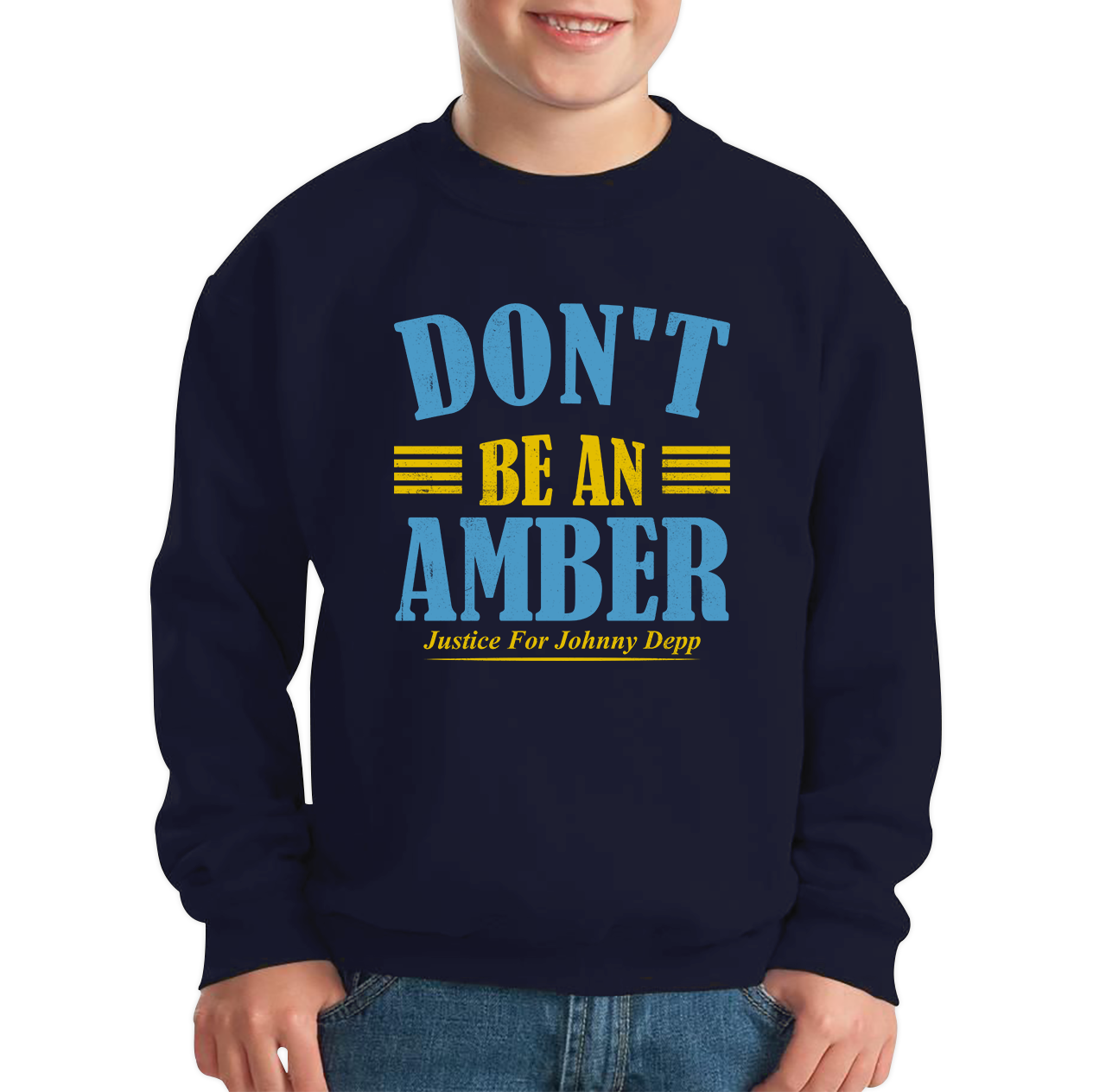 Don't Be An Amber Sweatshirt