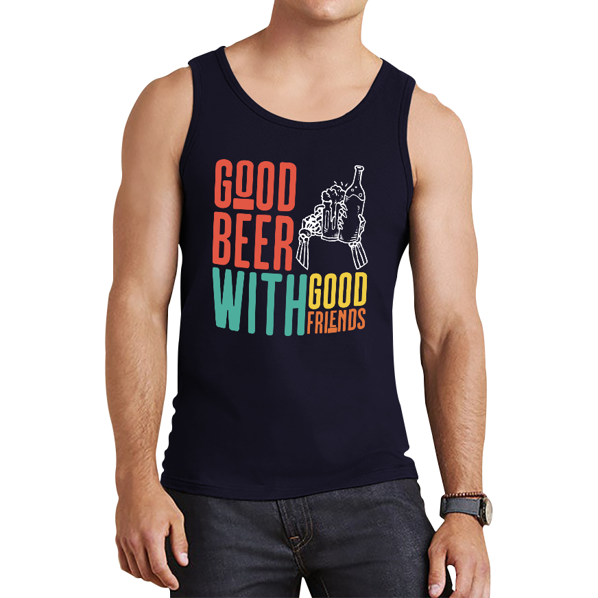 Good Beer With Good Friends Tank Top