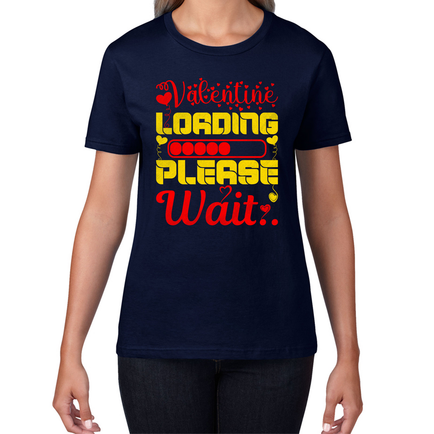 Valentine Loading Please Wait Valentine's Day Countdown Valentine's Day Gift Womens Tee Top