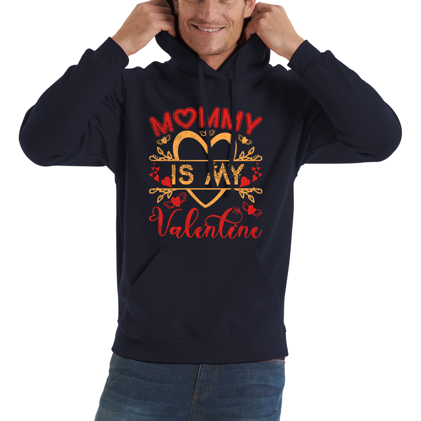 Mommy Is My Valentine Mother's Day Funny Family Valentine's Day Gift Unisex Hoodie