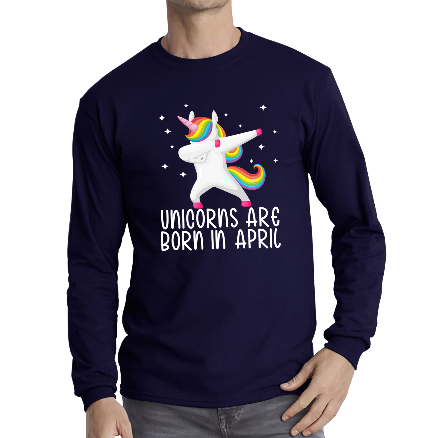 Unicorns Are Born In April Dabbing Unicorn Funny Birthday Month Novelty Slogan Long Sleeve T Shirt