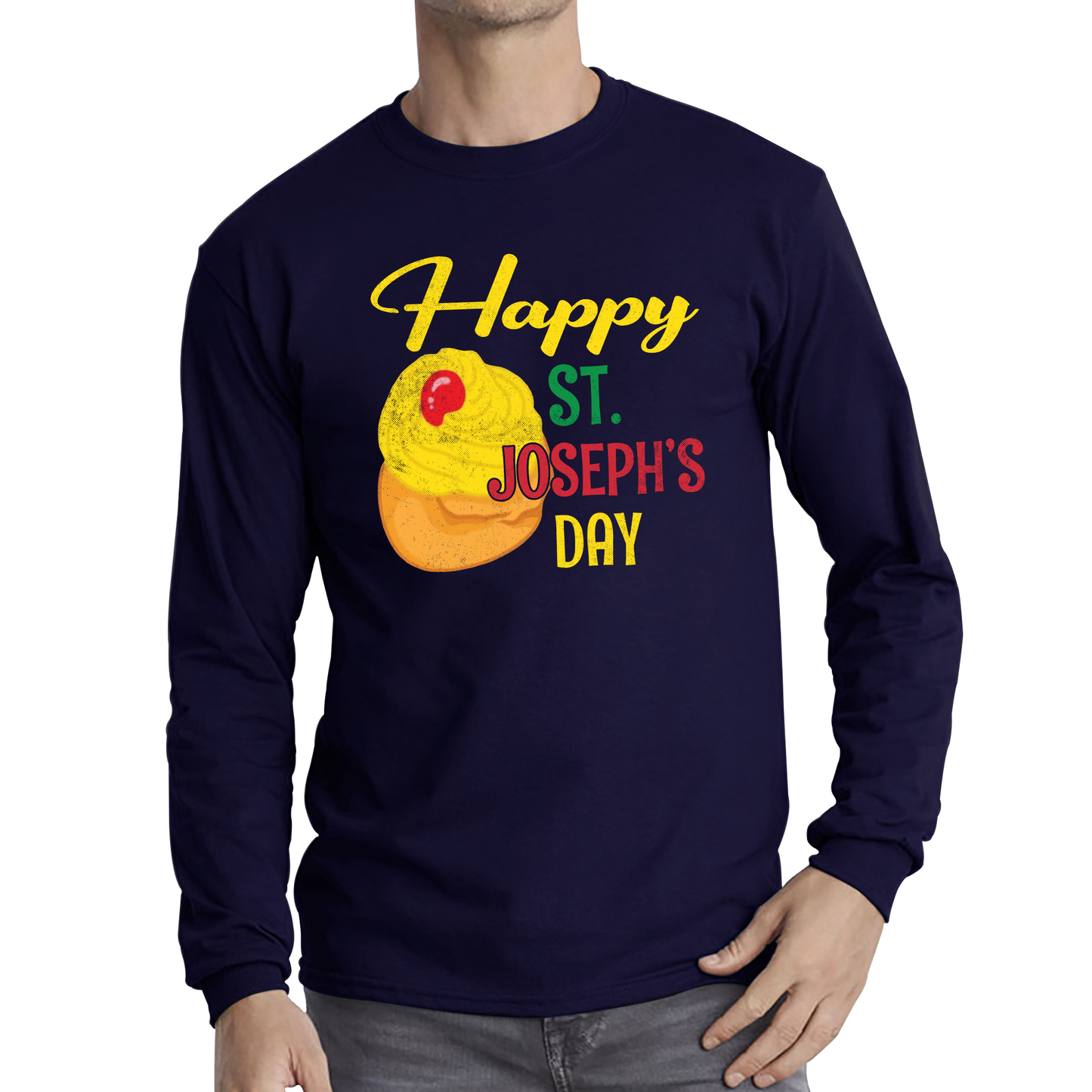 Happy St. Joseph's Day Saint Joseph Pray For Us Traditional Catholic Long Sleeve T Shirt