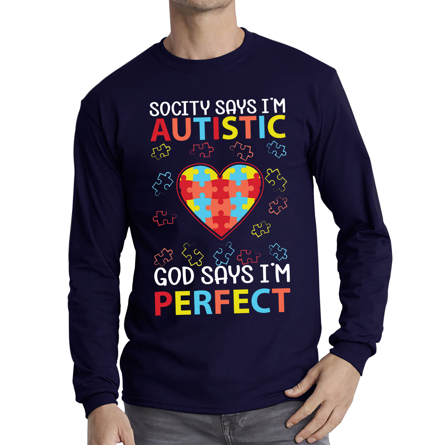 Society Says I'm Autistic God Says I'm Perfect Autism Awareness T Shirt