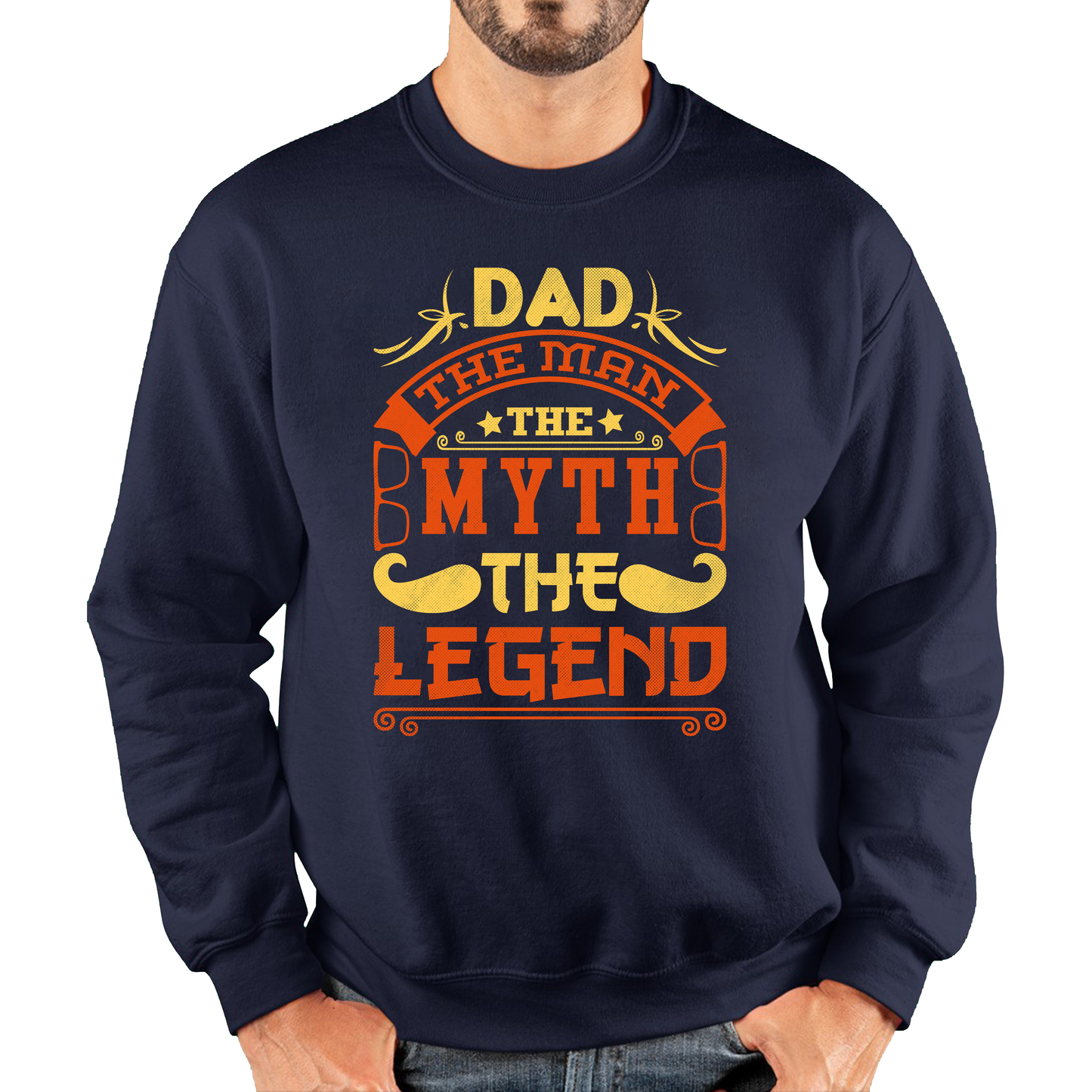 Dad The Man The Myth The Legend Father's Day Sweatshirt