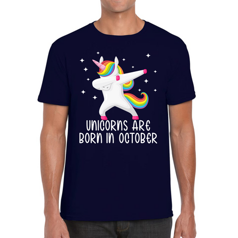 Unicorns Are Born In October Dabbing Unicorn Funny Birthday Month Novelty Slogan Mens Tee Top