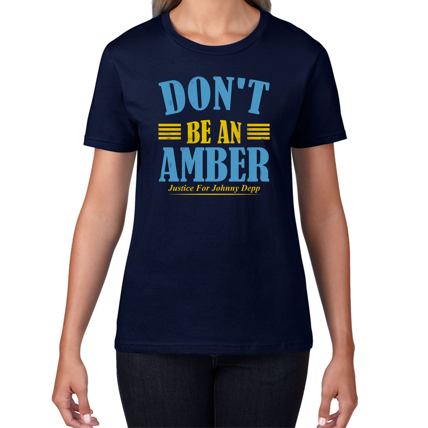Don't Be An Amber T Shirt