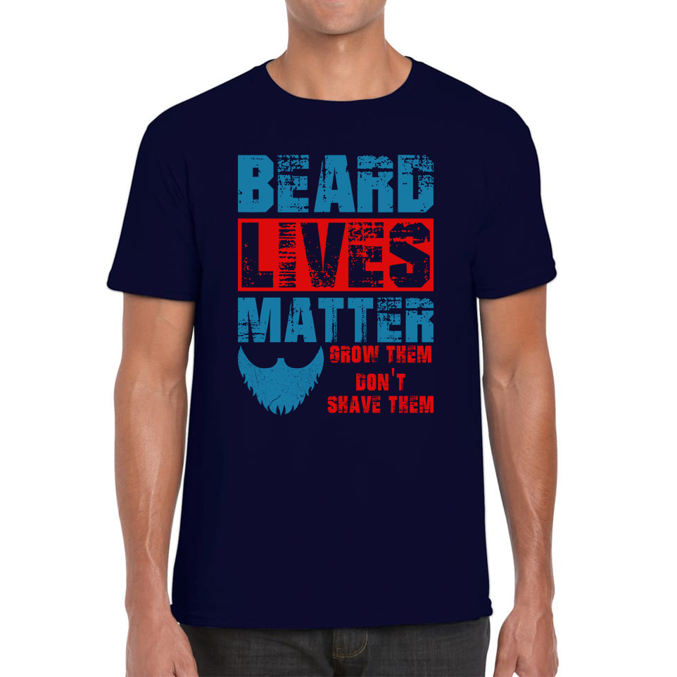 Beard Lives Matter T Shirt