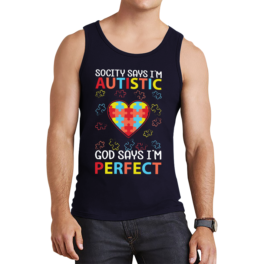 Society Says I'm Autistic God Says I'm Perfect Autism Awareness Tank Top