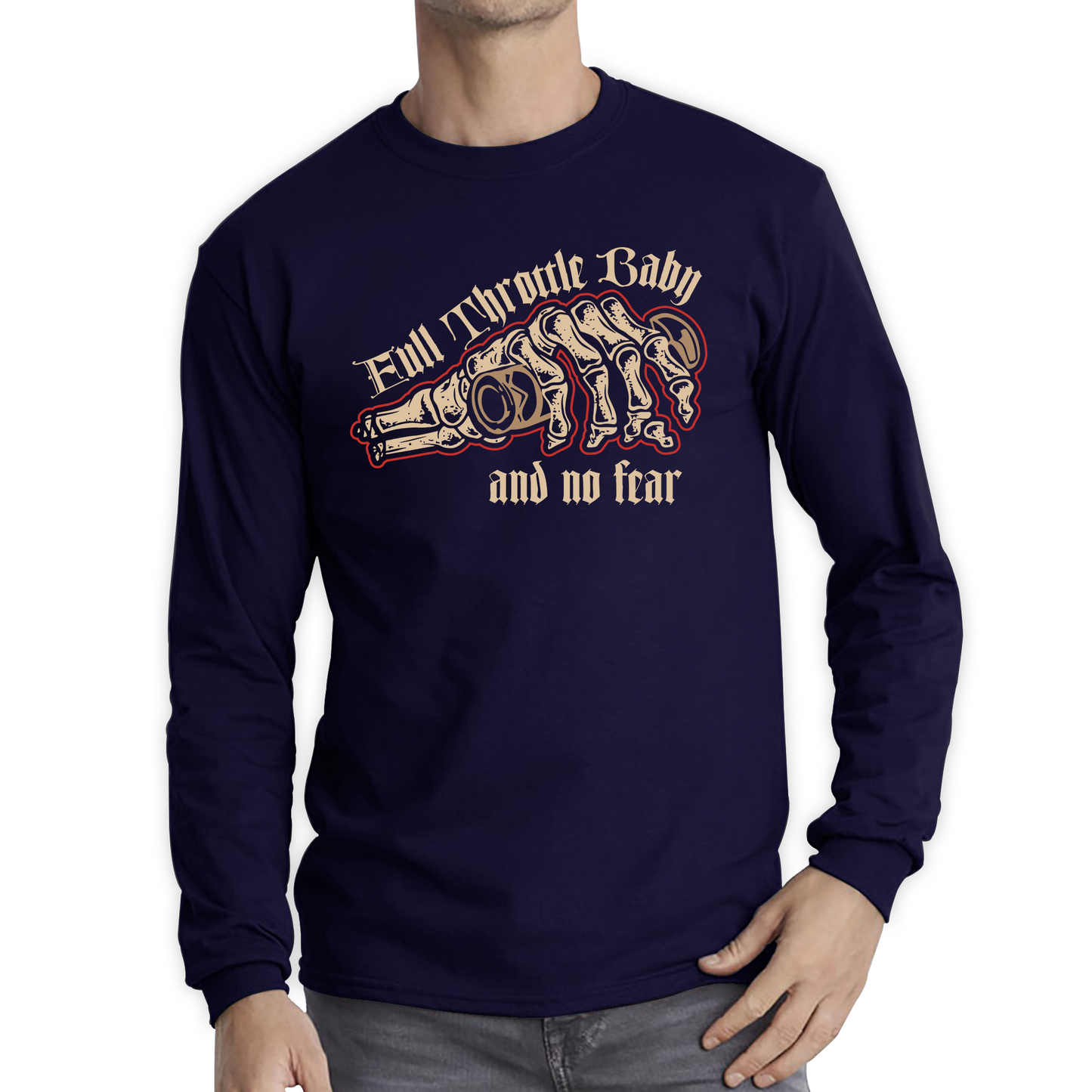 Full Throttle Baby And No Fear Skeleton Hand T Shirt