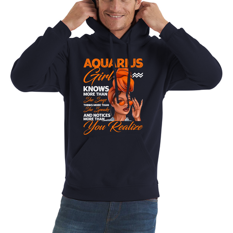Aquarius Girl Knows More Than Think More Than Horoscope Zodiac Astrological Sign Birthday Unisex Hoodie
