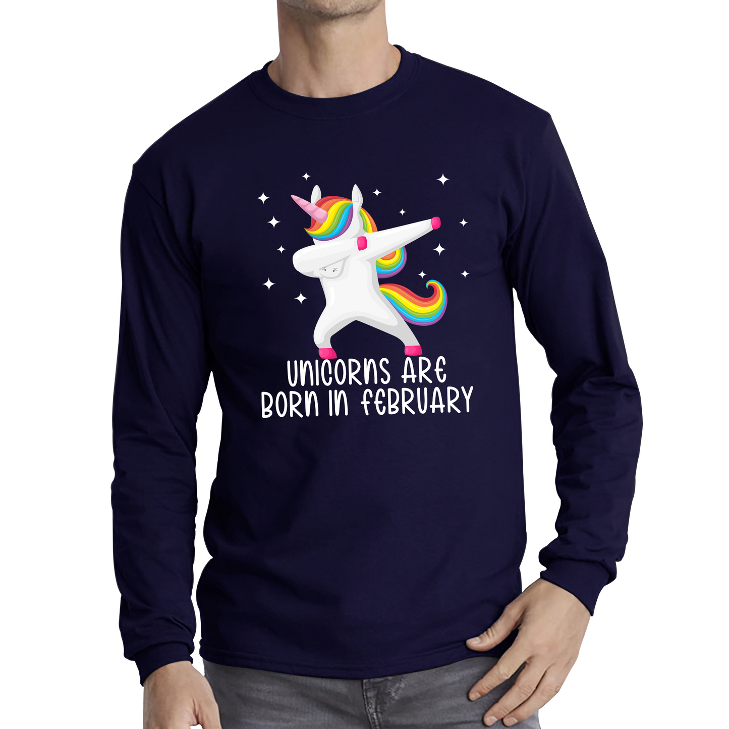 Unicorns Are Born In February Dabbing Unicorn Funny Birthday Month Novelty Slogan Long Sleeve T Shirt