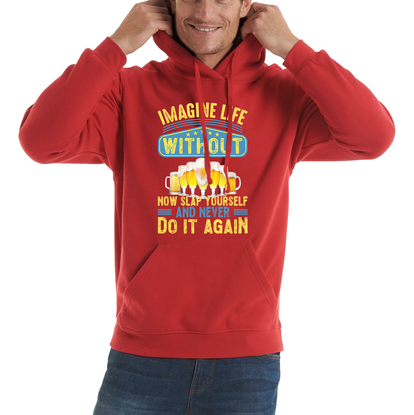 Imagine Life Without Beer Hoodie