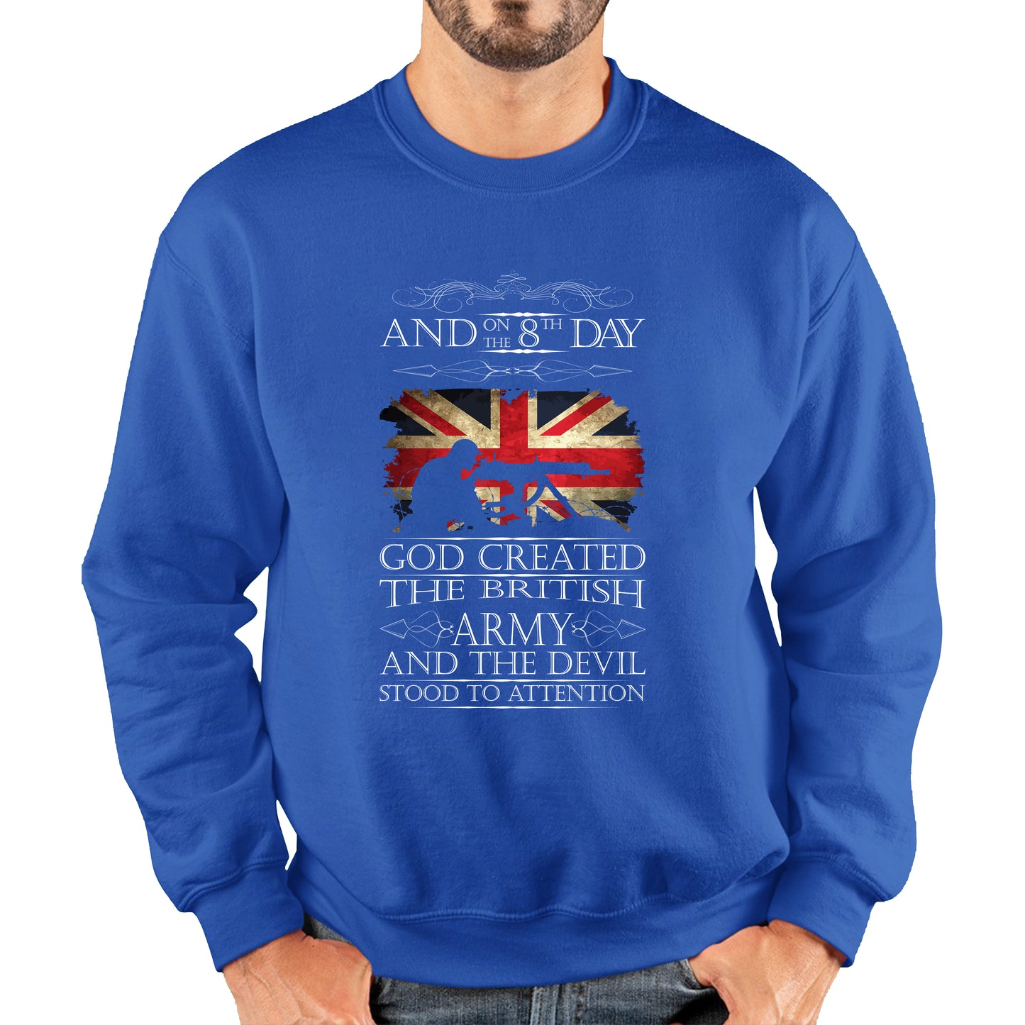 God Created The British Army And The Devil Stood To Attention Lest We Forget Remembrance Day Unisex Sweatshirt