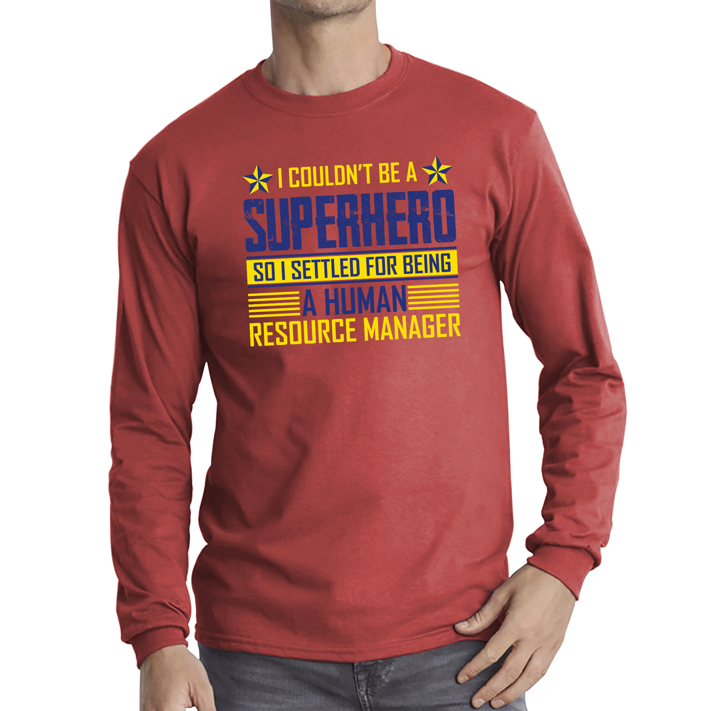 I Couldn't Be A Superhero So I Settled For Being A Human Resource Manager T Shirt