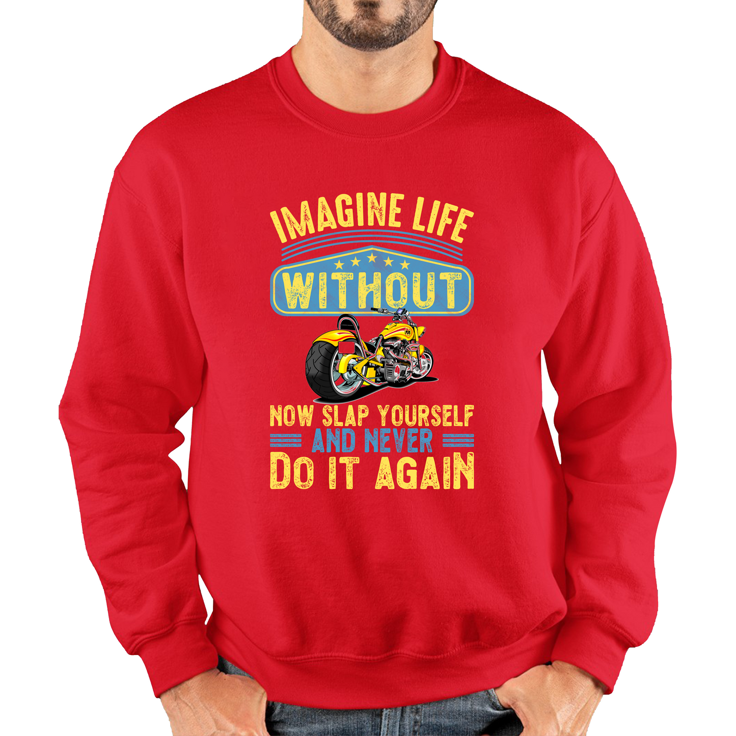 Imagine Life Without Motorbikes Sweatshirt
