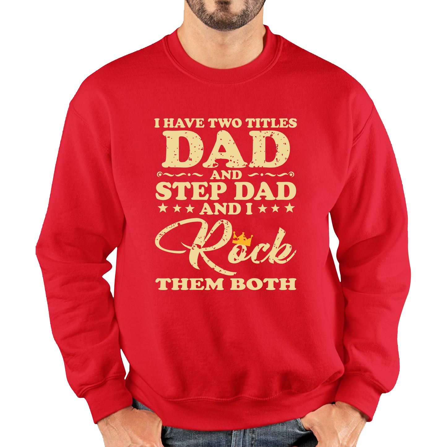 Dad And Step Dad Sweatshirt
