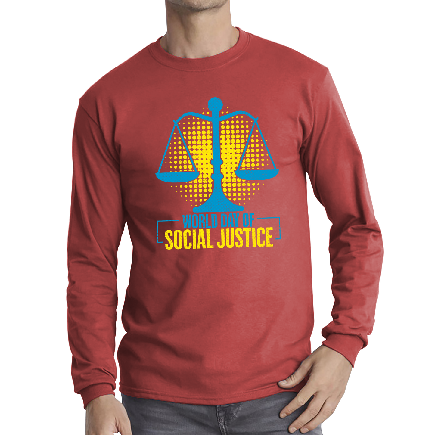World Day Of Social Justice International Social Justice Human Rights Equality Civil Rights Criminal Justice Activism Long Sleeve T Shirt