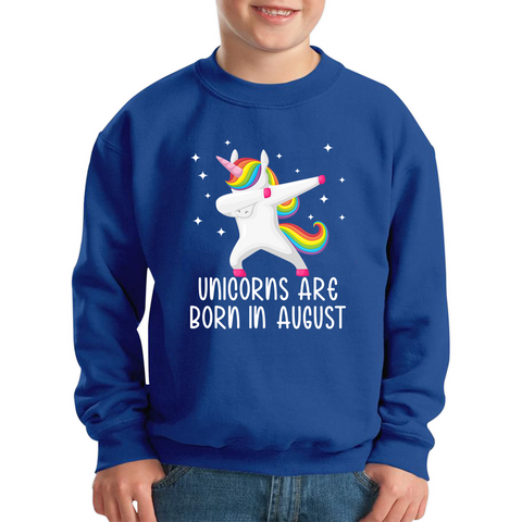 Unicorns Are Born In August Dabbing Unicorn Funny Birthday Month Novelty Slogan Kids Jumper