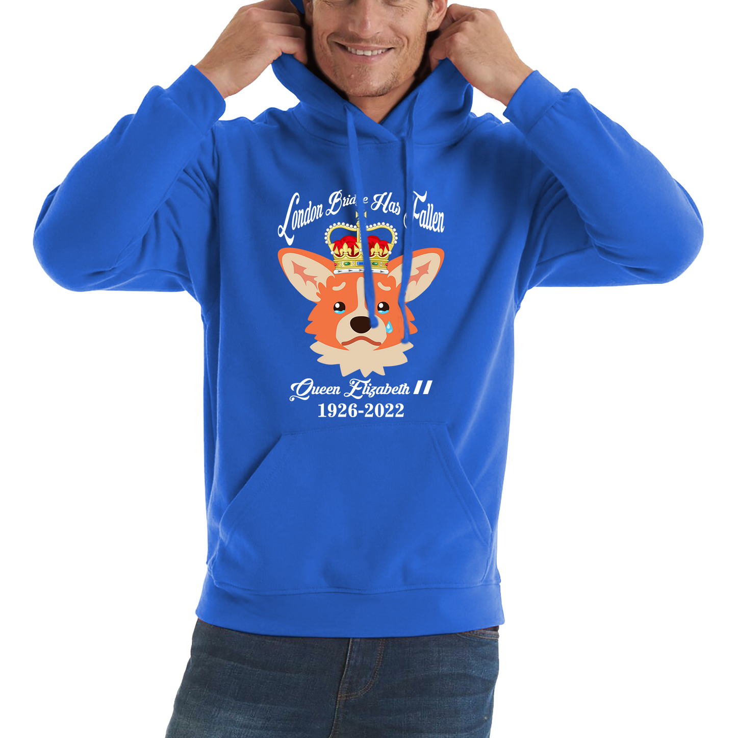 London Bridge Has Fallen Queen Elizabeth II Queen's Sad Corgi Dog Royal Highness Unisex Hoodie