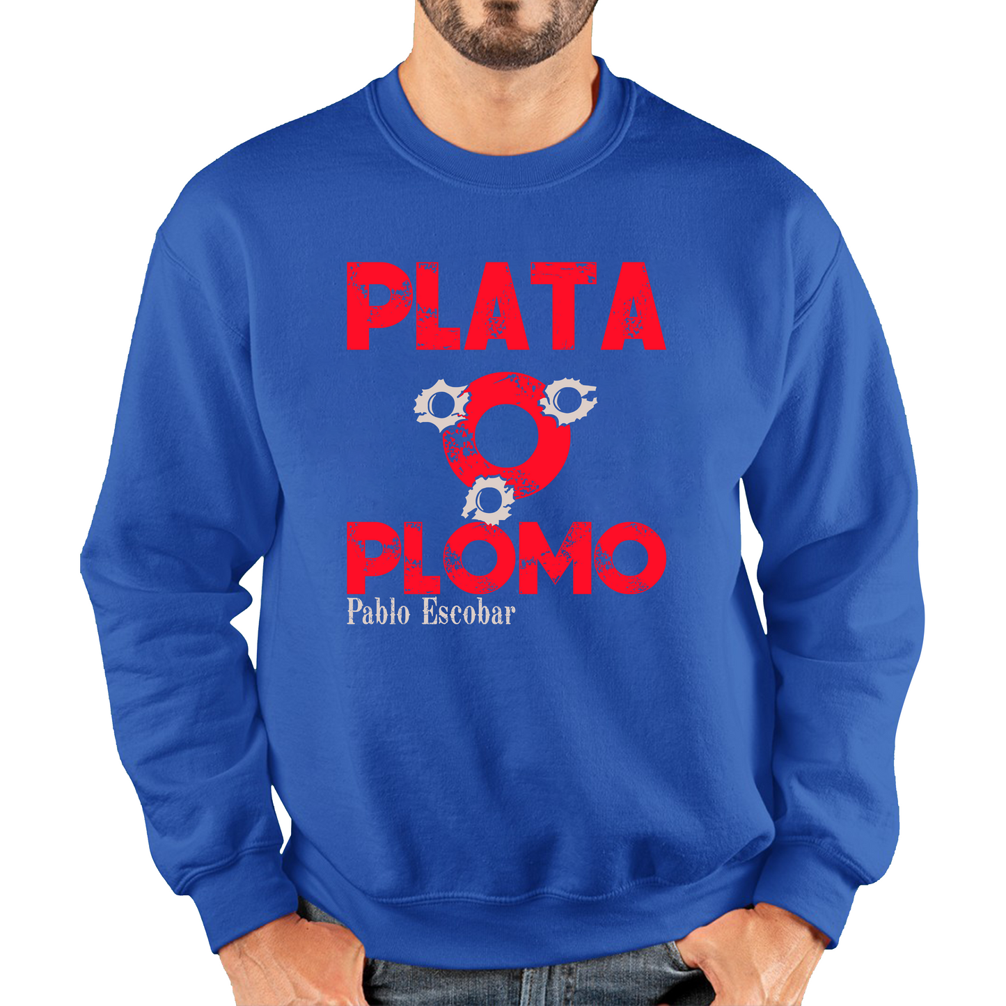 Plata O Plomo Sweatshirt