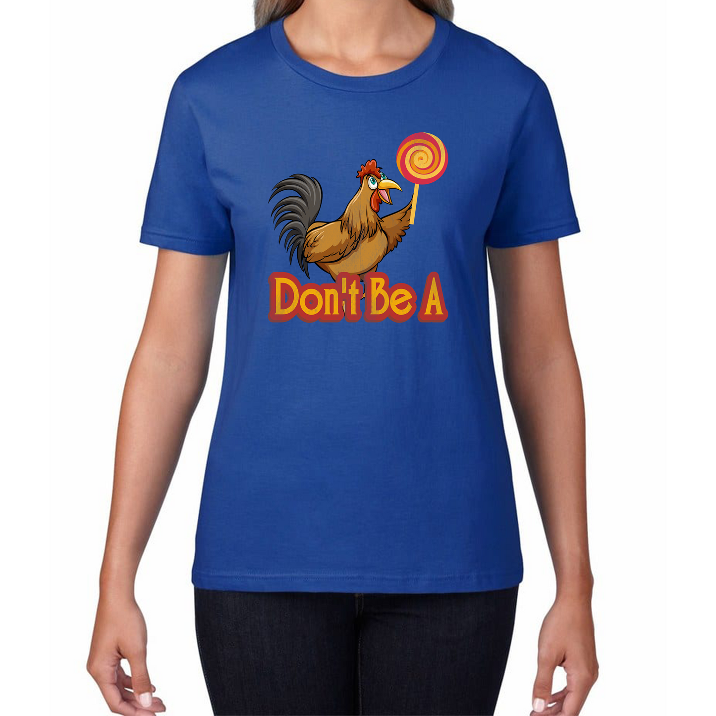 Don't be A Cock Sucker Rooster Lollipop Candy Funny T Shirt