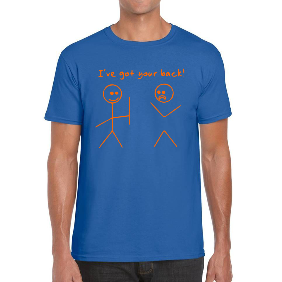 I've Got Your Back T Shirt
