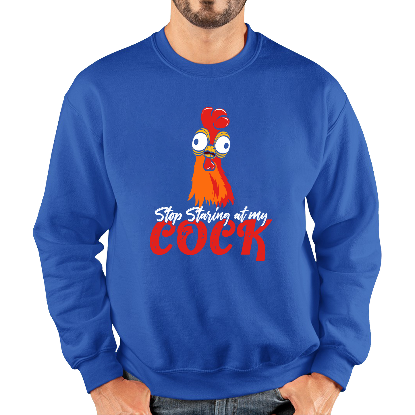 Stop Staring At My Cock Funny Sweatshirt