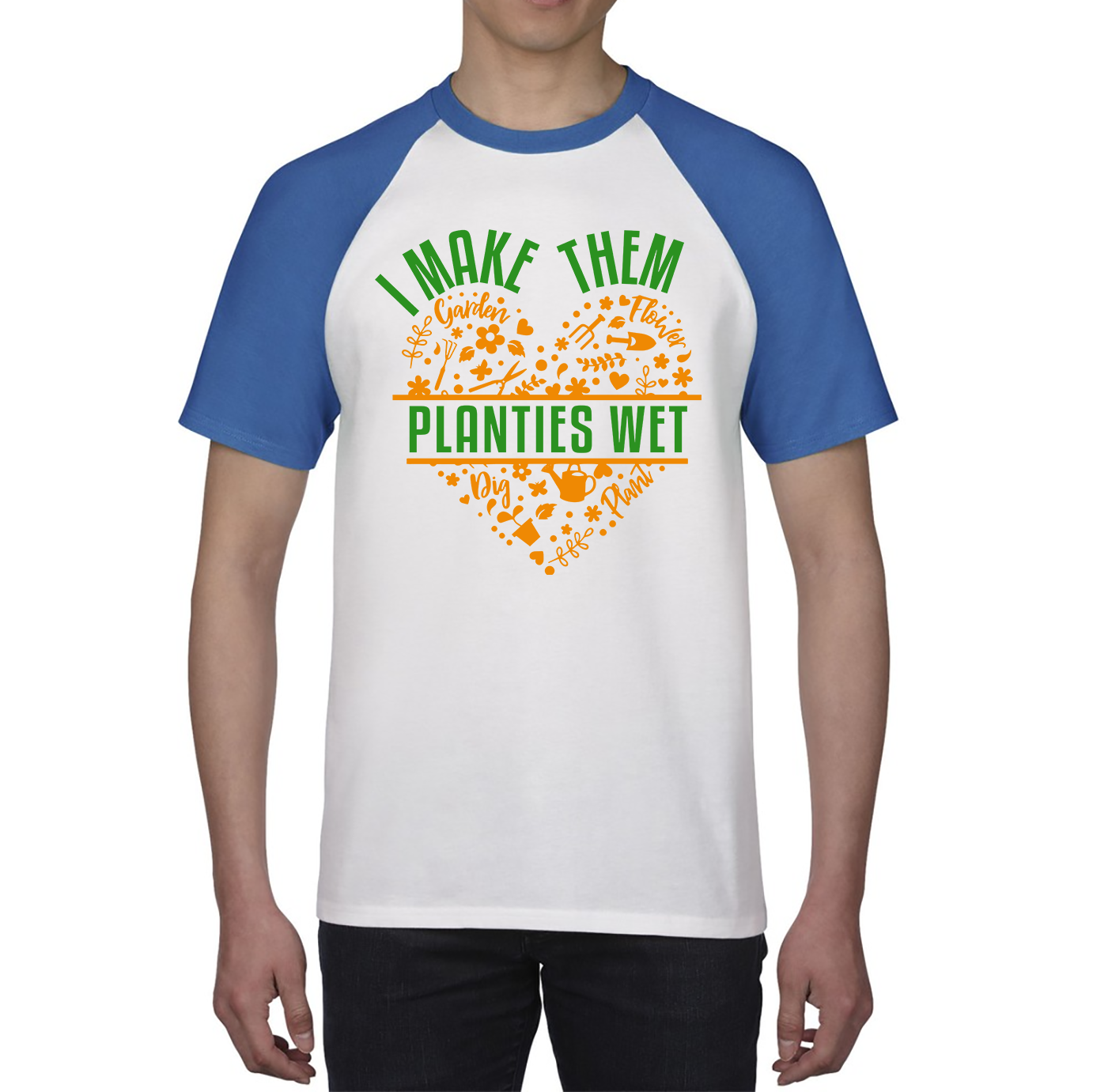 I Make Them Planties Wet Gardener Funny Gardening Baseball T Shirt