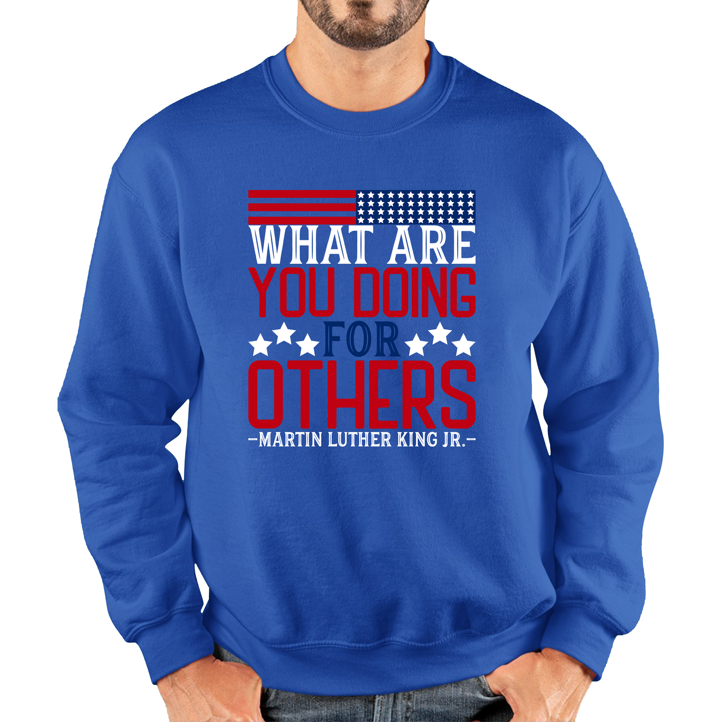 What Are You Doing For Others MLK Quotes Black Lives Matters Inspirational Motivational Unisex Sweatshirt