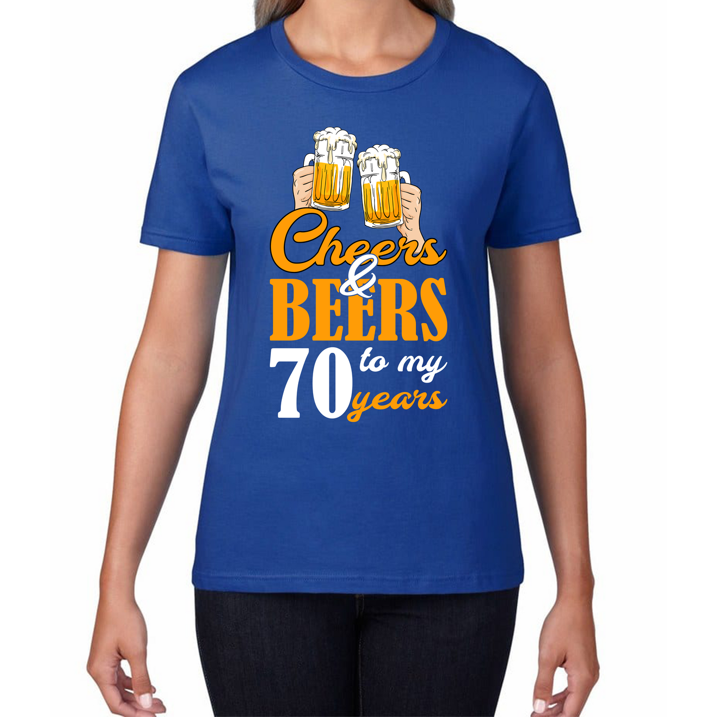 Cheers & Beers To My 70th Years Funny Birthday T Shirt