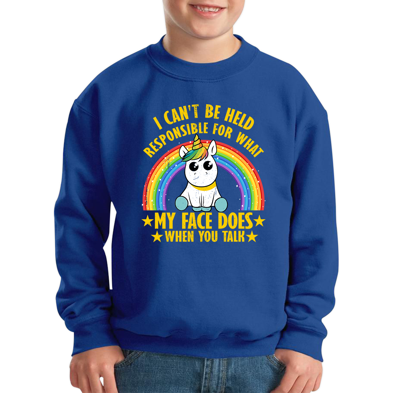 I Can't Be Held Responsible For What My Face Does When You Talk Cute Unicorn Sweatshirt